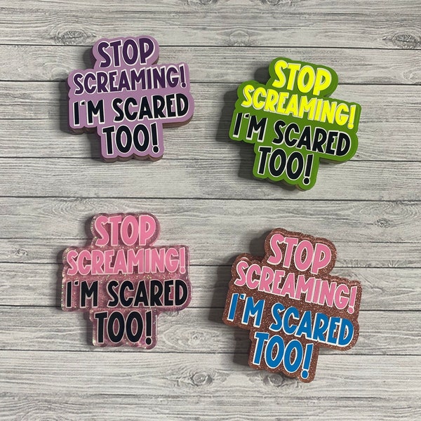 Stop Screaming I'm scared too badge reel/Funny badges/Cute glitter badge