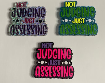 Not Judging just Assessing badge reel/medical/funny/humor/gifts/nurse week/