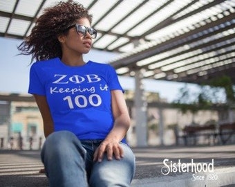 Zeta Phi Beta|  Keeping it 100  | Zeta Phi Beta Shirt Greek T Shirts
