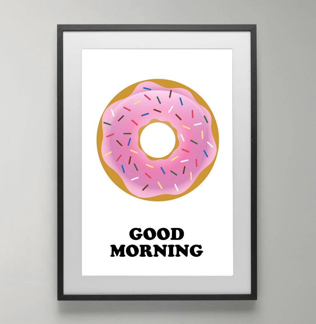 Doughnut Art Print Good Morning Donut Poster Doughnut Etsy