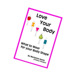Puede incluir: Una portada de libro rosa y blanca con el título "Love Your Body: What to Wear for Your Body Shape" de Marianne Henio, diseñadora de punto. La portada presenta ilustraciones de cinco formas de cuerpo diferentes, cada una representada por una fruta.