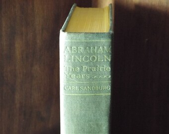 Abraham Lincoln The Prairie Years Volume 2 by Carl Sandburg