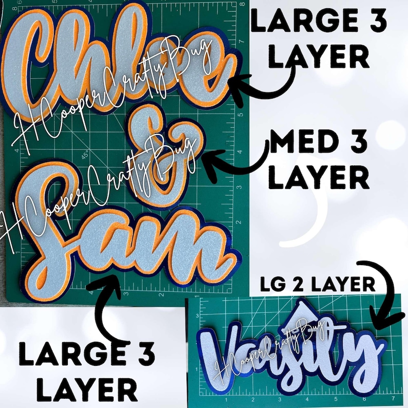 May include: Custom layered cardstock name cutouts featuring the names Chloe, Sam, and Varsity in a cursive font. The designs consist of light blue glitter, orange, and dark blue layers, with text labels indicating Large 3 Layer, Med 3 Layer, and LG 2 Layer.
