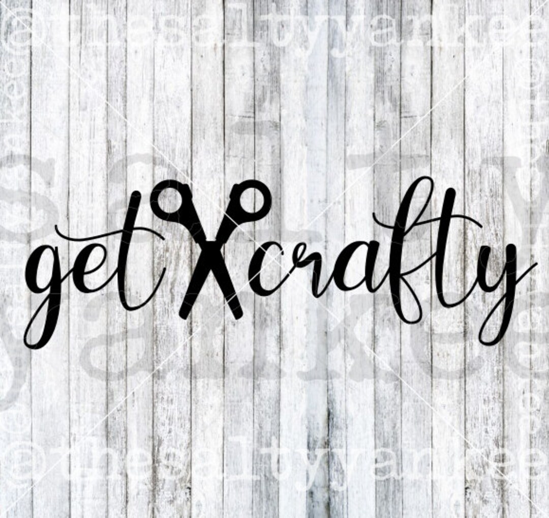 Crafty Message Get Crafty Scissors Message Text SVG Layered File Download - Etsy