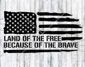 Land of the Free Because of the Brave Distressed American Flag Tattered Stars and Stripes Clipart SVG Layered File Download