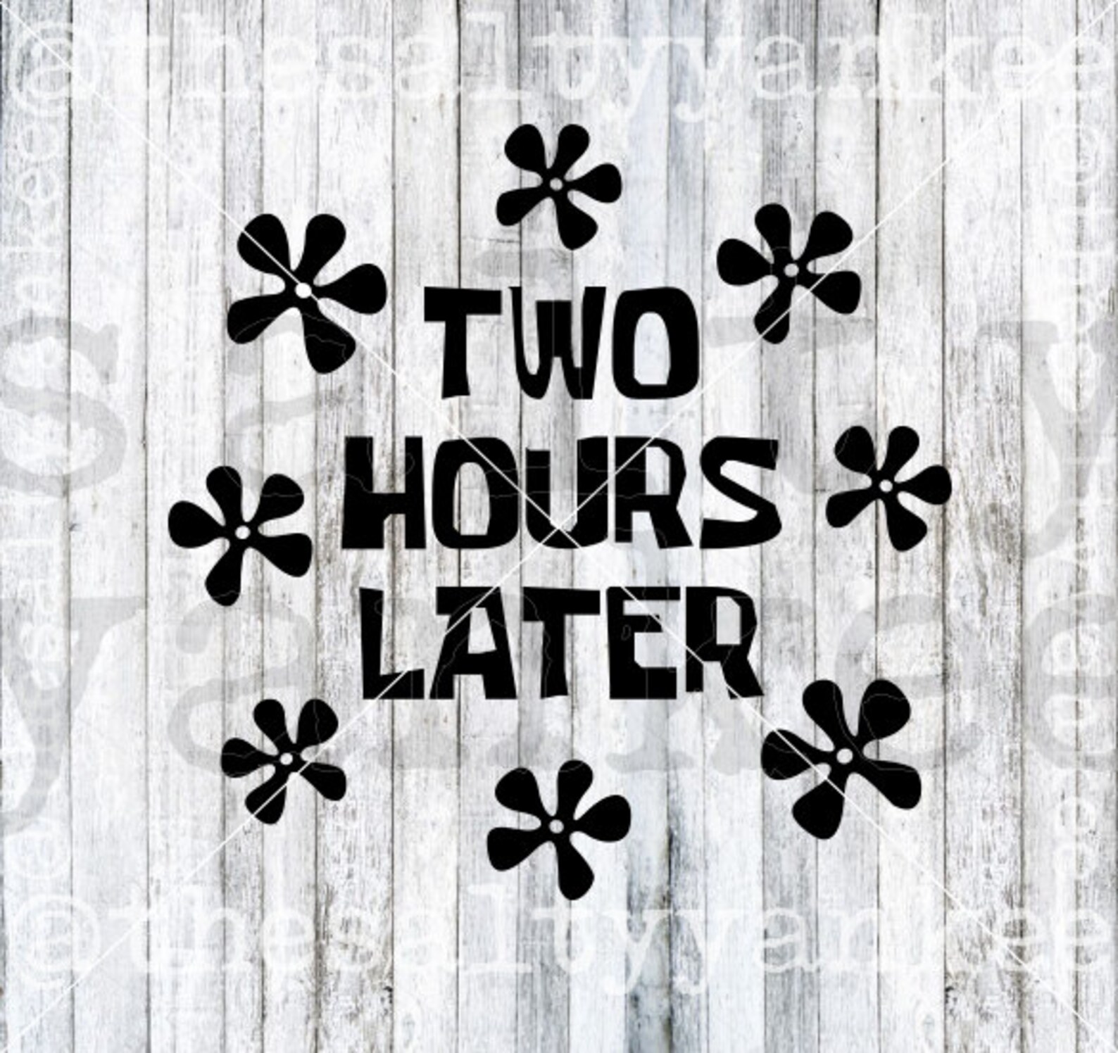 Cartoon Inspired Saying Two Hours Later SVG File Download | Etsy