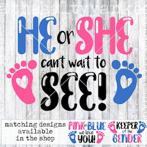 Hij of zij kan niet wachten om gender reveal party footprints baby zwangerschap SVG gelaagde file te zien downloaden