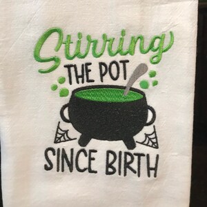 Halloween embroidered flour sack towel Stirring the pot since birth | funny kitchen towel | Halloween kitchen towel | Halloween decor |