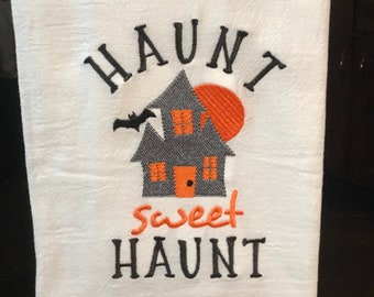 Halloween embroidered flour sack towel Haunted House Haunt sweet Haunt | home sweet home| Halloween kitchen towel | Halloween decoration|