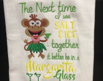 Divertente, sarcastico, asciugamano da cucina ricamato a forma di sacco di farina La prossima volta che vedo sale e ghiaccio insieme, sarà meglio che sia in un bicchiere da margarita, ciao