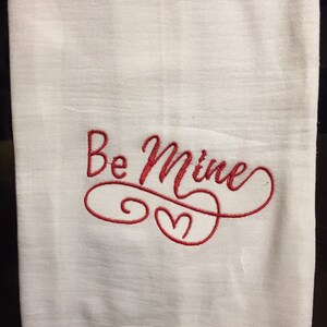 Be mine Valentines Day embroidered flour sack towel image 1