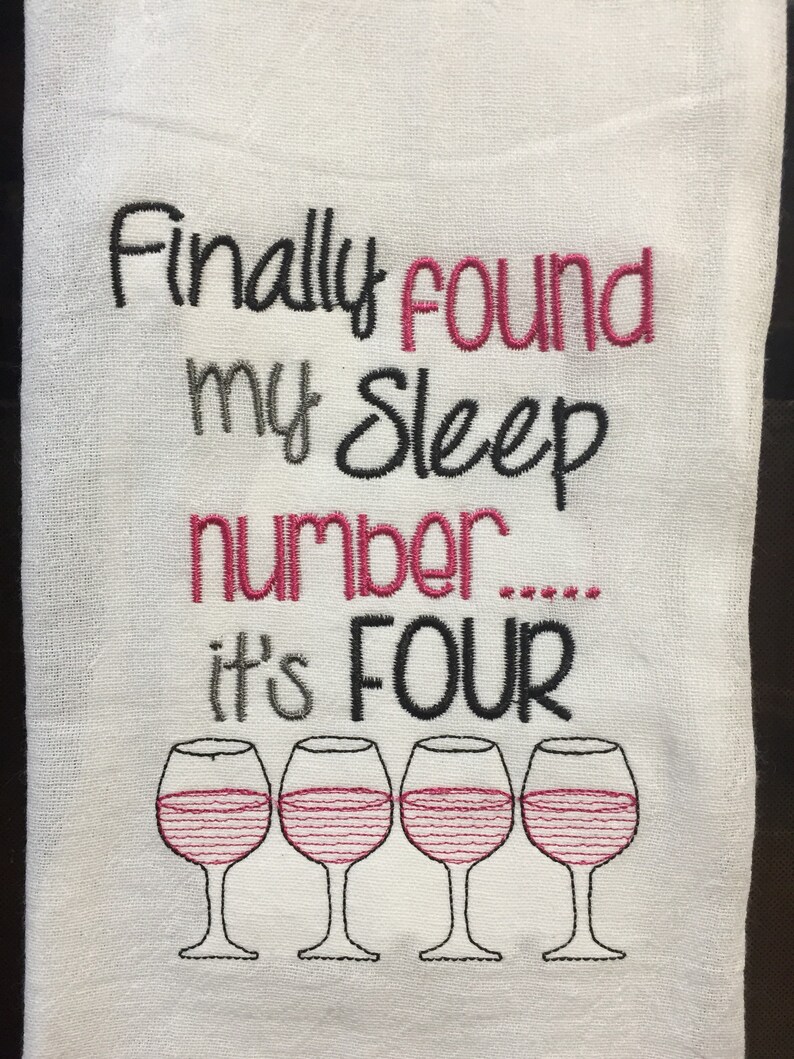 Wine Finally Found My Sleep Number Its Four Embroidered Flour Etsy
