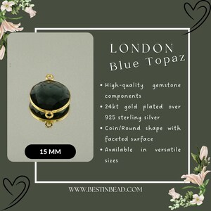 May include: A 15 mm round, dark green gemstone pendant with a gold plated bail. The pendant is made of high-quality gemstone components and 24kt gold plated over 925 sterling silver. The pendant has a coin/round shape with a faceted surface. LONDON Blue Topaz is written on the image. WWW.BESTINBEAD.COM is also written on the image.
