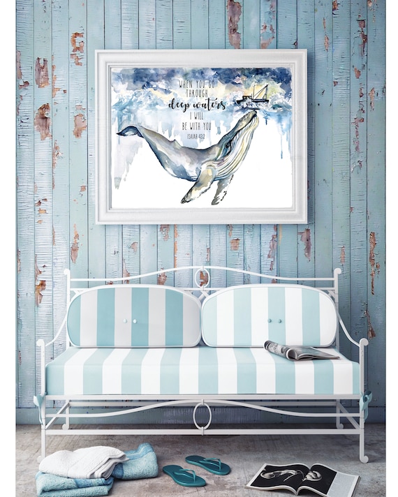 Isaiah 43:2 scripture art print | whale Ocean Art | Beach Decor| DIGITAL DOWNLOAD | Beach House Decor | inspirational Nautical Art