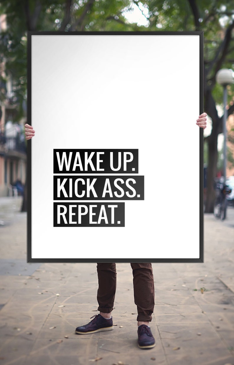 motivational quote wake up kick ass repeat printable poster etsy