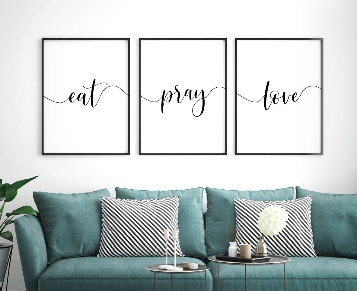 Eat Pray Love Printable Art Set of 3 Wall Art Home Wall Art Etsy
