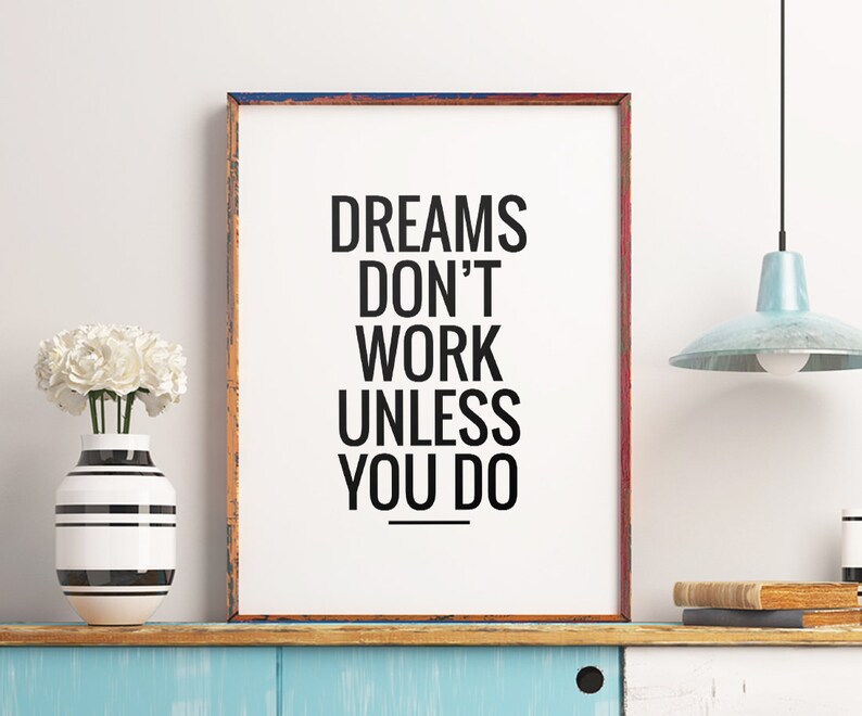 Dreams Don't Work Unless You Do Printable Art | Etsy