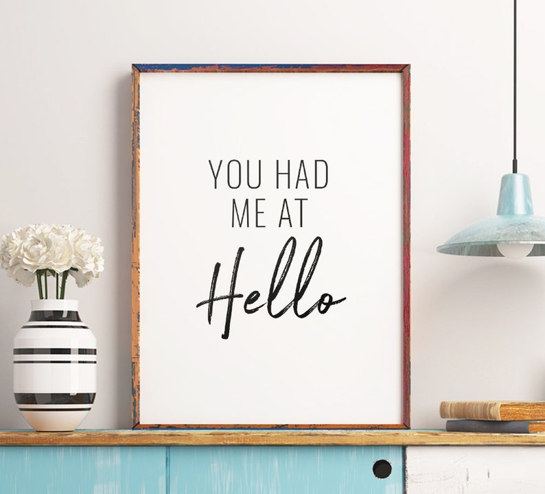 You Had Me At Hello Printable Art Inspirational Quote Print Etsy