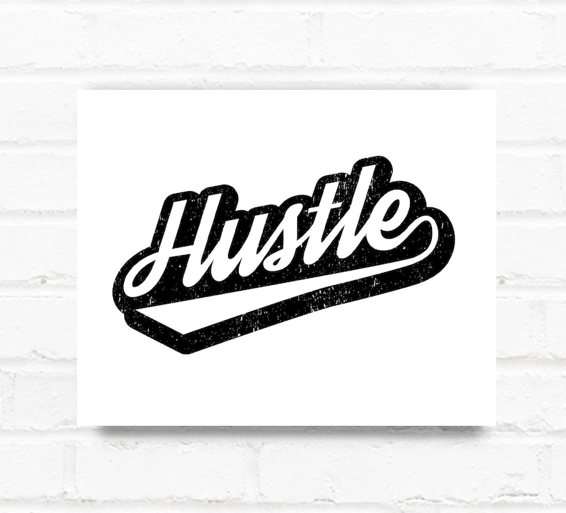 Hustle Printable Art Inspirational Quote Print Typography | Etsy