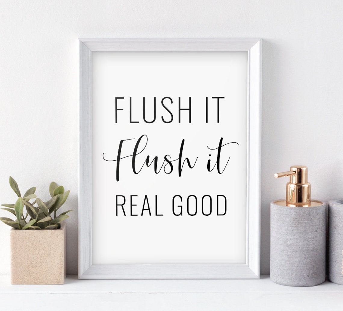 Flush it Flush It Real Good Printable Art Bathroom Wall Art Etsy
