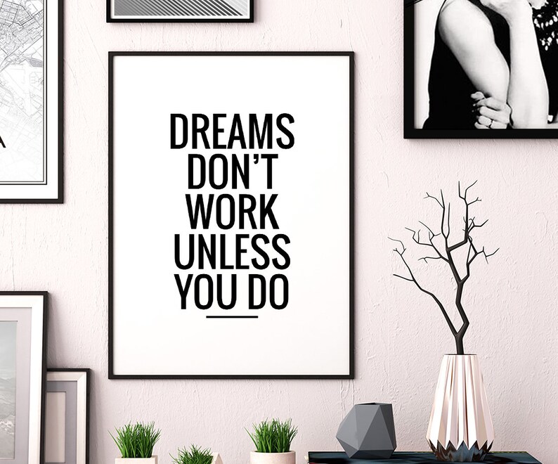 Dreams Don't Work Unless You Do Printable Art | Etsy
