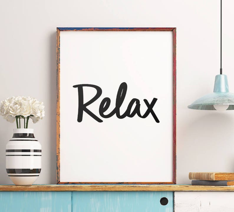 Relax Printable Art Inspirational Wall Art Motivational | Etsy