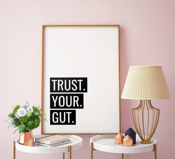 Inspirational Quote Printable Art Trust Your Gut Etsy