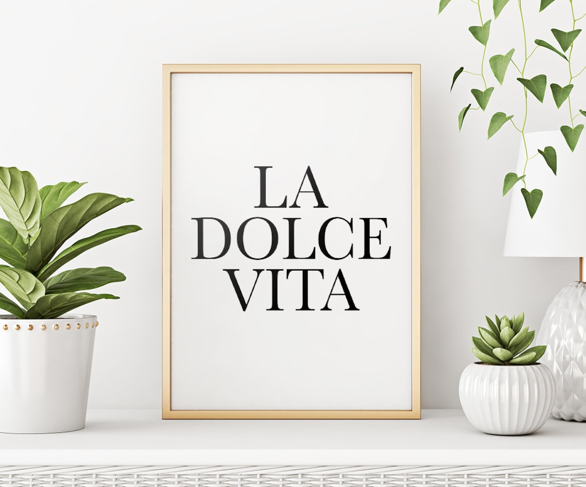 Printable Wall Art La Dolce Vita Inspirational Quote Etsy