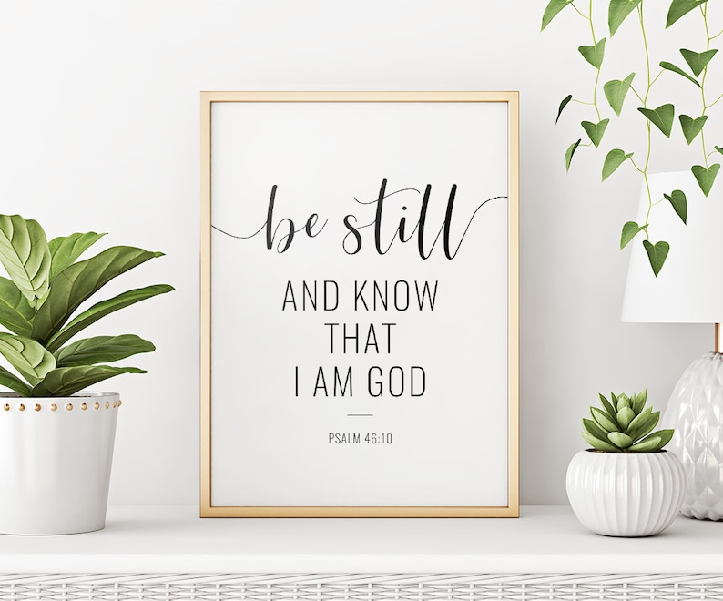 Be Still And Know That I Am God Printable Art Bible Verse | Etsy