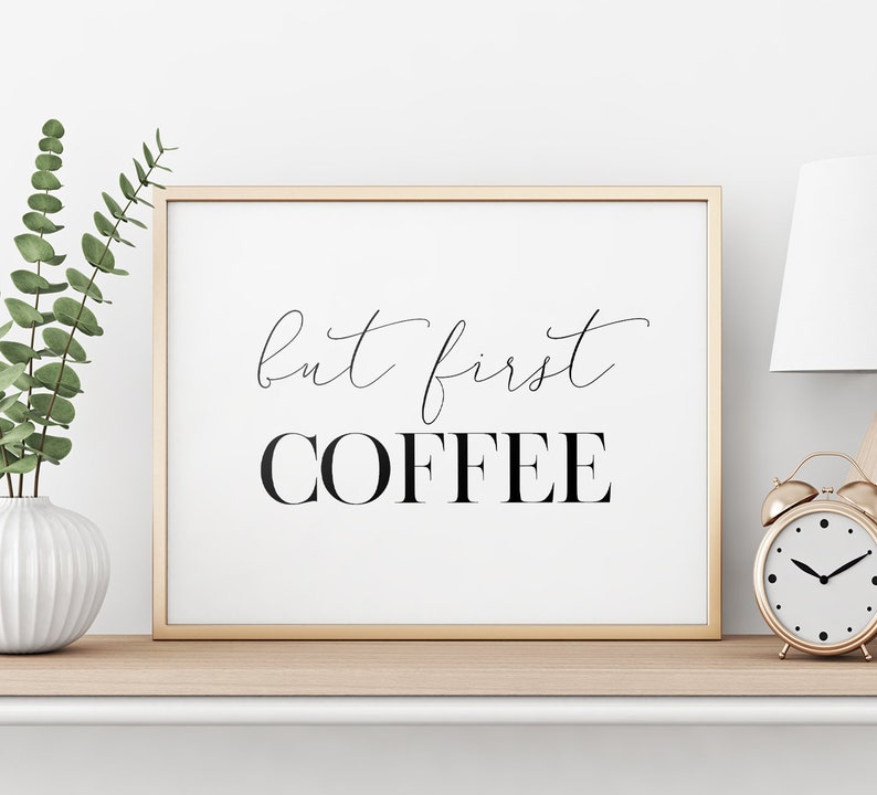 Nevertheless 1st Espresso Printable Artwork, Inspirational Wall Artwork, Typography Decor, Nonetheless Very first Espresso Signal, Espresso Quotation Artwork Poster *Quick Obtain* picture about But First Coffee Free Printable titled However To start with Espresso Printable Artwork, Inspirational Wall Artwork, Typography Decor, Still Initial Espresso Indicator, Espresso Estimate Artwork Poster *Immediate Obtain*