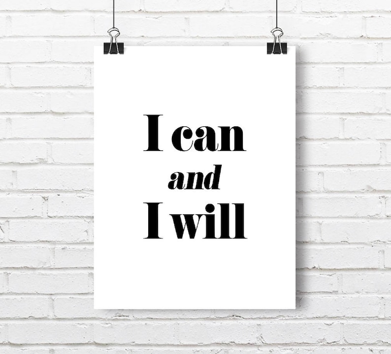 Motivational Quote: I can and I will Printable Poster | Etsy