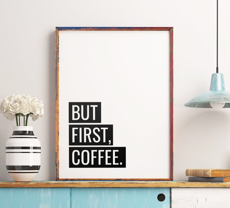 Nevertheless Initially Espresso Printable Artwork, Inspirational Wall Artwork, Espresso Estimate Print, Motivational Typography Poster, Espresso Declaring *Instantaneous Obtain* photograph regarding But First Coffee Free Printable called However Initial Espresso Printable Artwork, Inspirational Wall Artwork, Espresso Estimate Print, Motivational Typography Poster, Espresso Declaring *Fast Obtain*