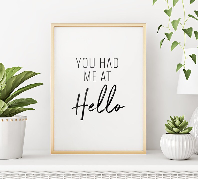 You Had Me At Hello Printable Art Inspirational Quote Print Etsy