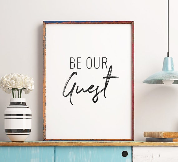Be Our Guest Printable Poster Guest Room Wall Art Be Our Etsy