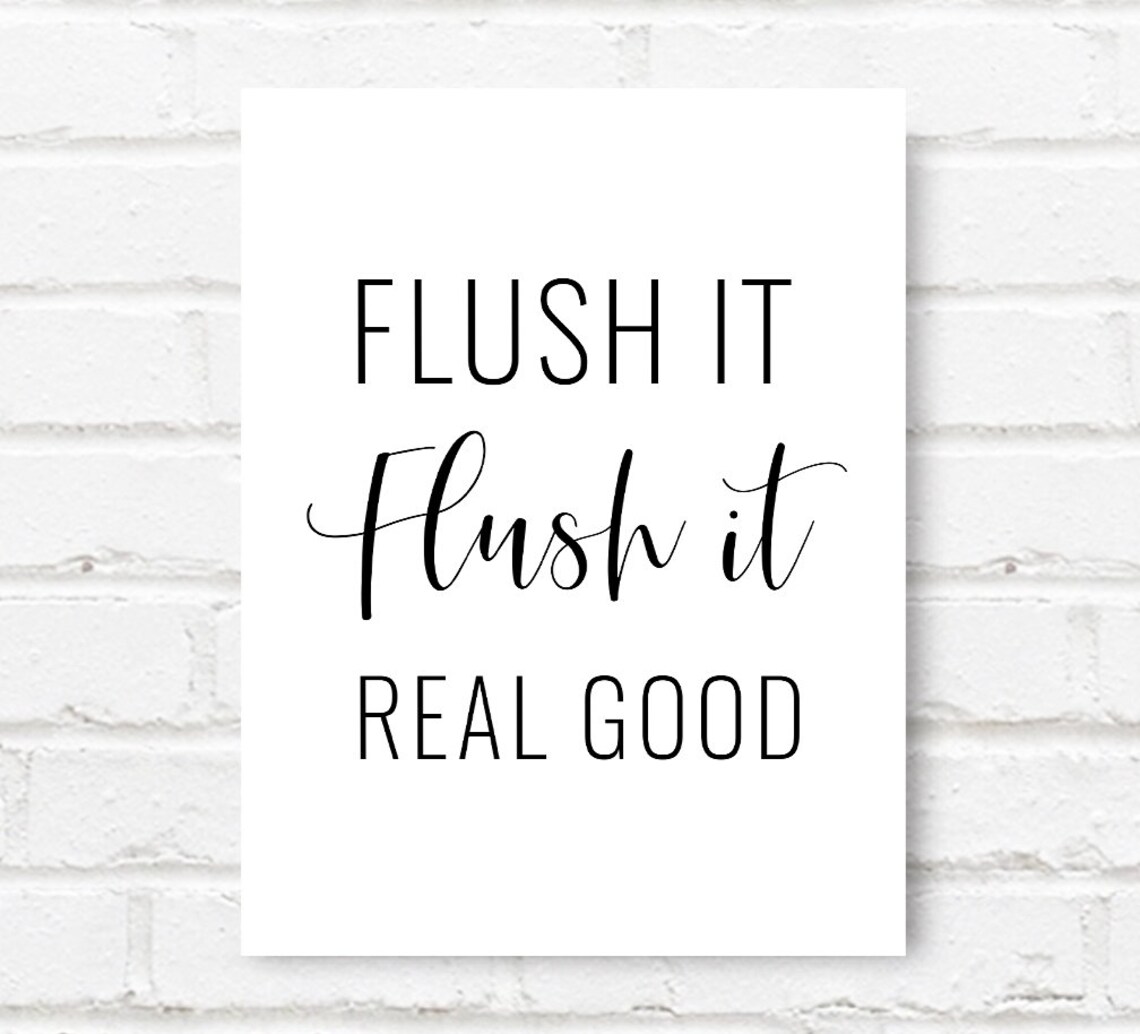 Flush it Flush It Real Good Printable Art Bathroom Wall Art Etsy