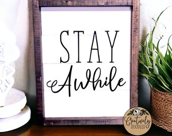Stay Awhile Rustic Wood Sign
