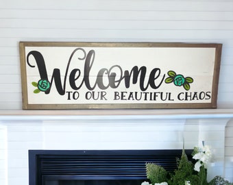 Rustic Wooden Welcome to Our Beautiful Chaos Sign