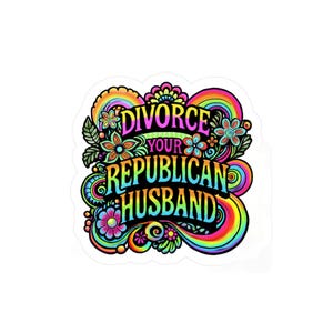 Divorce your Republican Husband Vinyl sticker