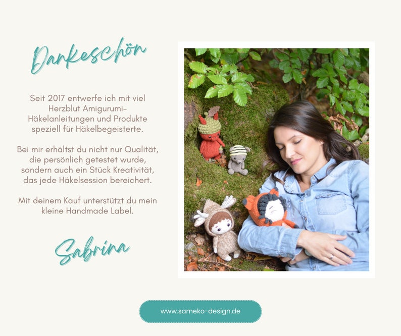 May include: The image features a woman lying on moss with several crocheted dolls. The dolls are in the shape of woodland creatures. The text on the image says "Dankesch&ouml;n" and "Sabrina" with a website address.