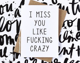 Funny I Miss You - Missing You Card - Long Distance Love Card - Valentine's Day Card - Funny I Miss You Card - I Miss You Like F-ing Crazy