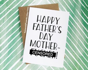 Funny Father's Day Card - Real Honest Father's Day Card - Happy Father's Day Motherf---er - Mature Father's Day Card