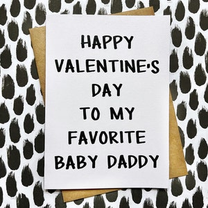 Grappige Valentijnsdag kaart voor baby papa echtgenoot vriendje - Gelukkige Valentijnsdag aan mijn favoriete baby papa