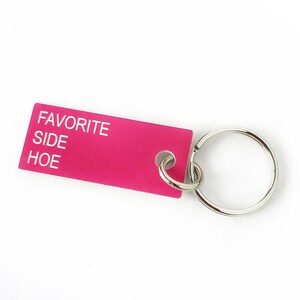 Funny Valentines Gift - Funny Keychain - Funny Galentines Gift - Favorite Side Hoe Key Tag - Valentine&#39;s Gift For Girlfriend - Vday Bestie