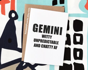 Zodiac Sign Birthday Card - GEMINI Birthday Card - Funny Birthday Card - Witty Unpredictable and Chatty AF