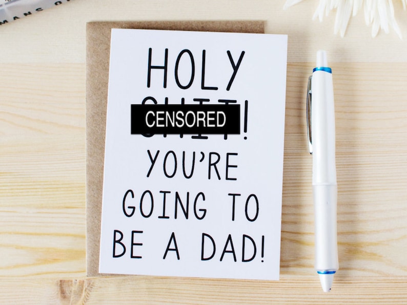 Funny New Baby Card Holy Sh-t You're Going To Be A Dad Funny Dad To Be Card. Funny Pregnancy Announcement Card. Funny Father's Day Card. image 1