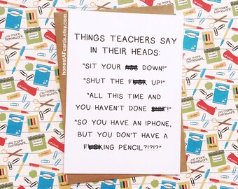 Funny Card For Teacher - Set of 8 Cards - Funny Teacher Appreciation Card - Educator Card - Things Teachers Say In Their Heads