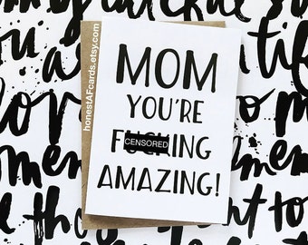 Funny Mother's Day Card - Funny Mom Birthday Card - Mom You're F'ing Amazing! - Funny Mom Just Because Card.