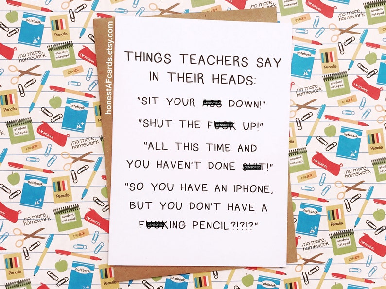 Funny Card For Teacher Funny Teacher Appreciation Card Educator Card Things Teachers Say In Their Heads image 1