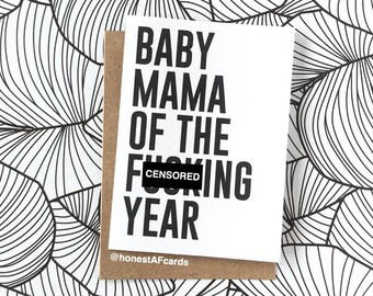 Funny Mother's Day Card for Baby Mama Baby Momma - Funny Card for Wife or Girlfriend - Baby Mama of the F*cking Year