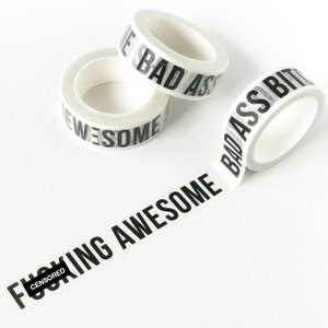Funny Washi Tape - Printed Tape - Planner Gift - Coworker Gift - Gag Gift - F*cking Awesome - Dope AF - New Level Sh*t - Bad Ass B*tch